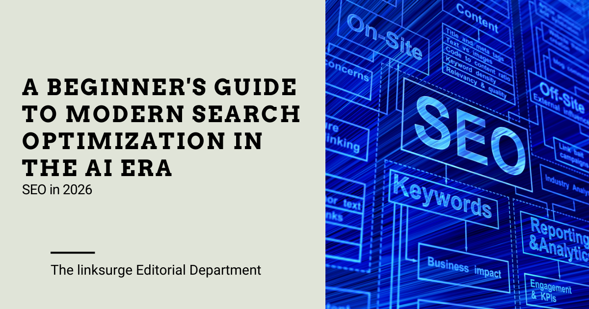 SEO in 2026: A Beginner's Guide to Modern Search Optimization in the AI Era